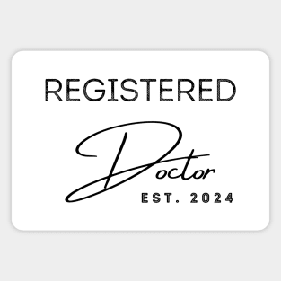 Registered Doctor est 2024 Magnet